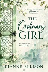 The Ordinary Girl by Dianne Ellison